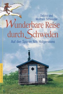  Nils Holgerssons wunderbare Reise durch Schweden: Ein literarisches Abenteuer für junge Entdecker